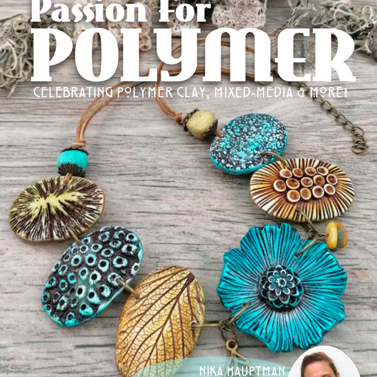 polymer clay tutorials nature inspiration flowers butterflies  passion for polymer magazine