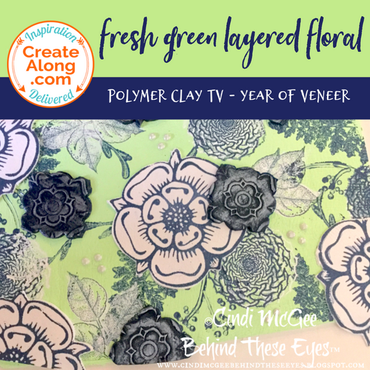 How to Create a Multi-Layered Fresh Green Floral Polymer Clay Veneer