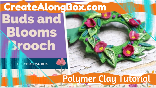 Make Lovely Blooming Wreath Brooches with Polymer Clay and our CreateAlong Box