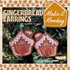 Make these "SWEET" Polymer Clay Gingerbread House Earrings  - it's Make it Monday!