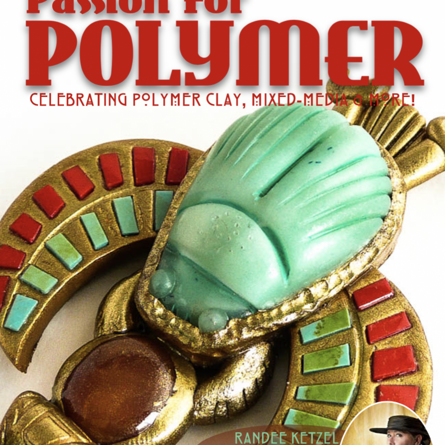 Egyptian Jewelry Passion for Polymer Clay DIGITAL magazine project book Sept 2020 Around the World