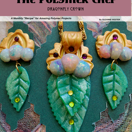 Dragonflies - DIGITAL June 2020 Passion for Polymer clay magazine- PDF download - Create Along 