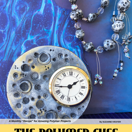 Celestial - DIGITAL July 2020 Passion for Polymer clay magazine- PDF download - Create Along 
