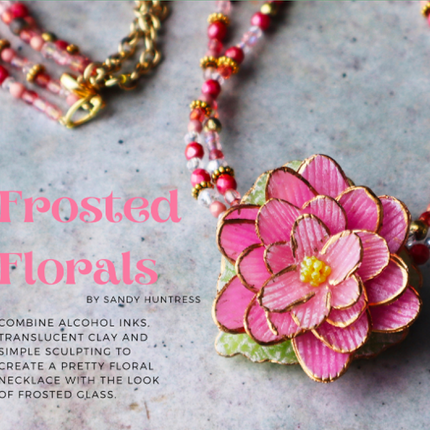 Alcohol Ink Tutorials Magazine: April 2021 Passion for Polymer Clay DIGITAL Downloadable PDF - Create Along 