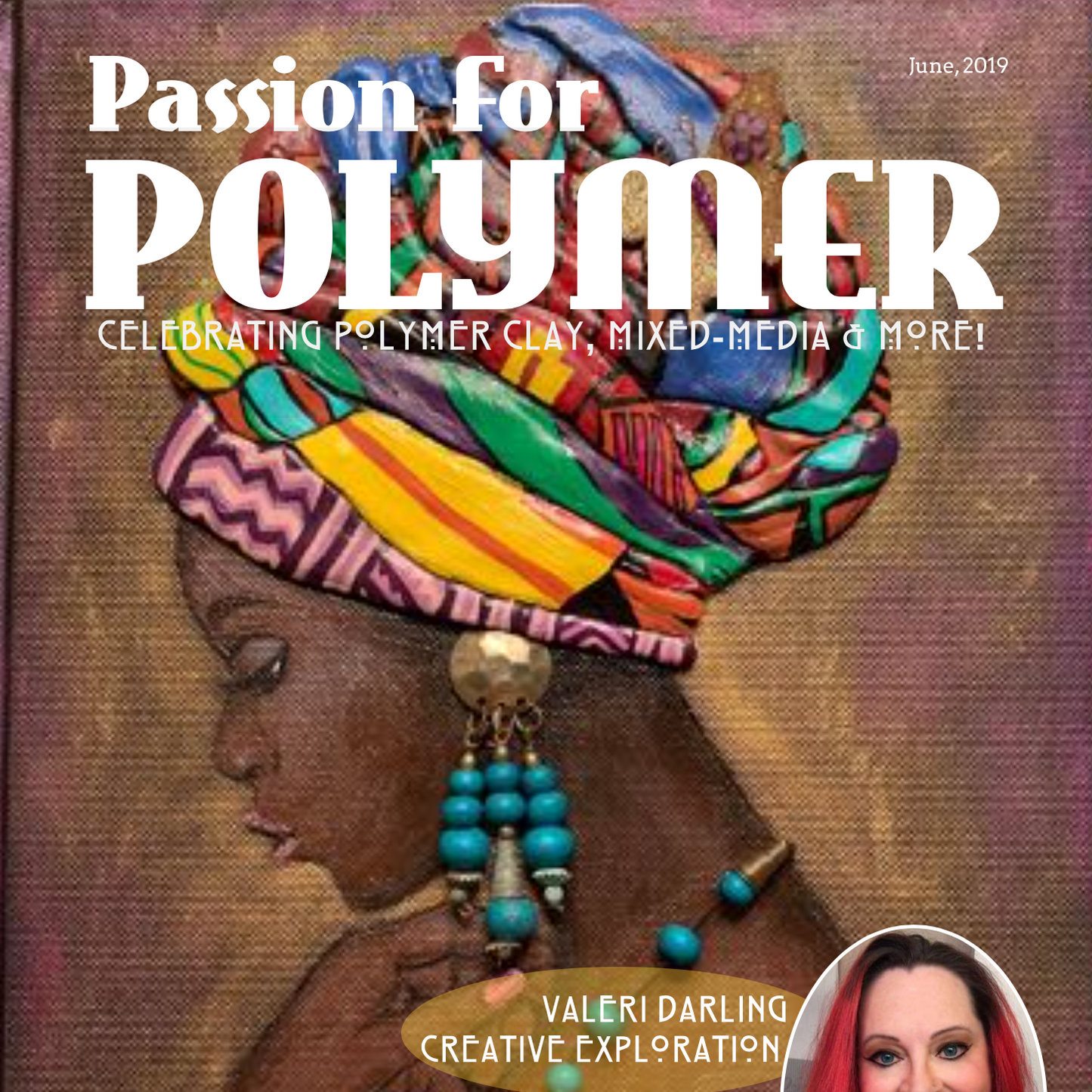 June 2019 Passion for Polymer Digital Download PDF magazine - Polymer Clay TV tutorial and supplies