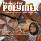 April 2019 Passion for Polymer digital Downloadable PDF magazine tutorials - Polymer Clay TV tutorial and supplies
