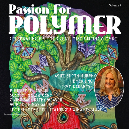May 2019 Passion for Polymer Magazine Volume 3 DIGITAL version pdf download - Polymer Clay TV tutorial and supplies
